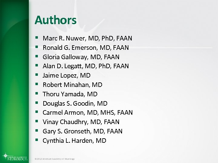 Authors § § § Marc R. Nuwer, MD, Ph. D, FAAN Ronald G. Emerson,