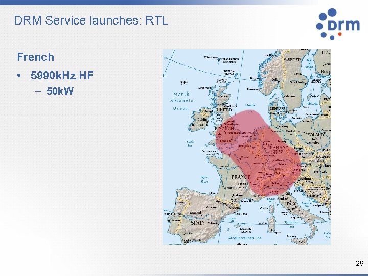 DRM Service launches: RTL French • 5990 k. Hz HF – 50 k. W