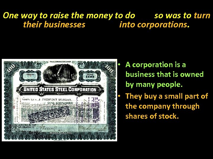 One way to raise the money to do so was to turn their businesses