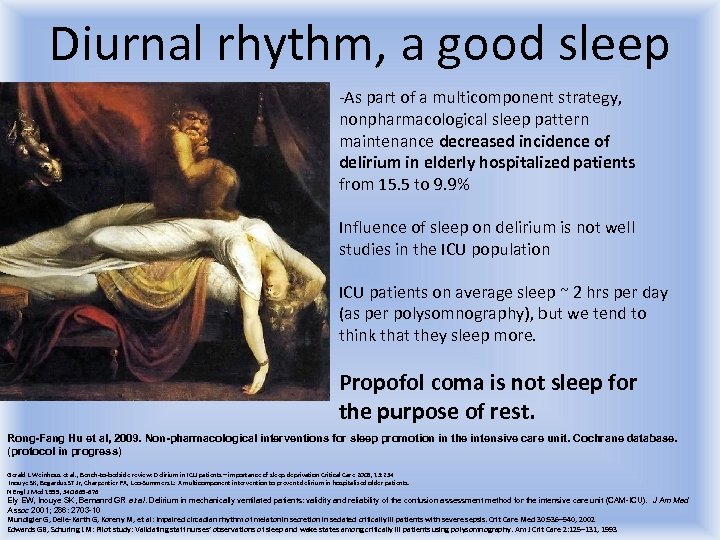 Diurnal rhythm, a good sleep -As part of a multicomponent strategy, nonpharmacological sleep pattern