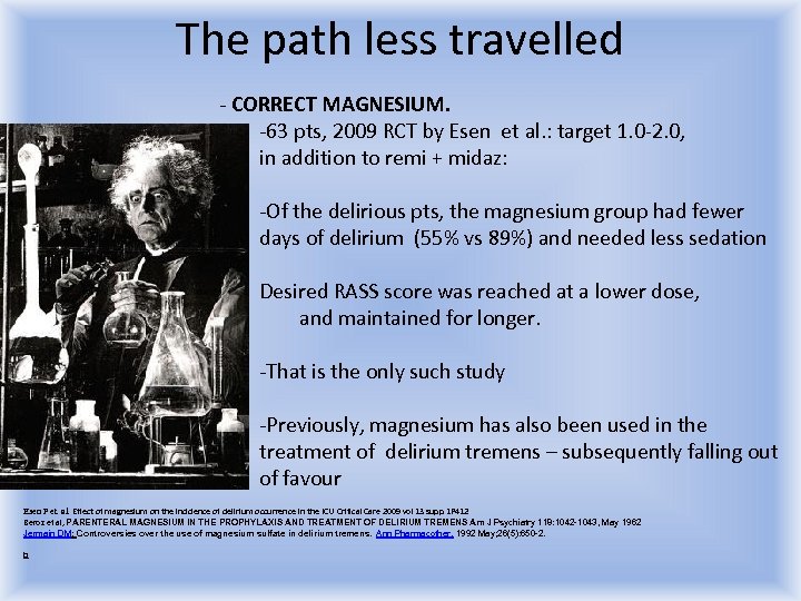 The path less travelled - CORRECT MAGNESIUM. -63 pts, 2009 RCT by Esen et