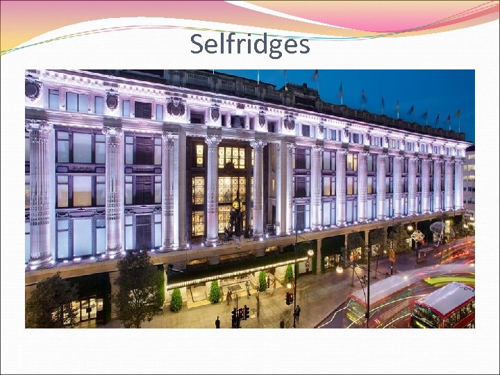 Selfridges 