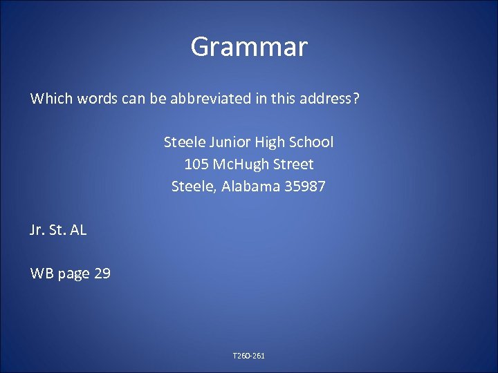 Grammar Which words can be abbreviated in this address? Steele Junior High School 105