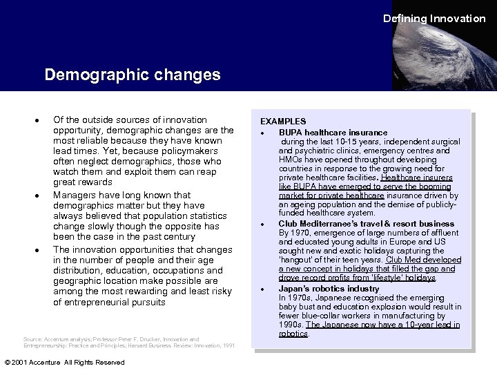 Defining Innovation Demographic changes · · · Of the outside sources of innovation opportunity,