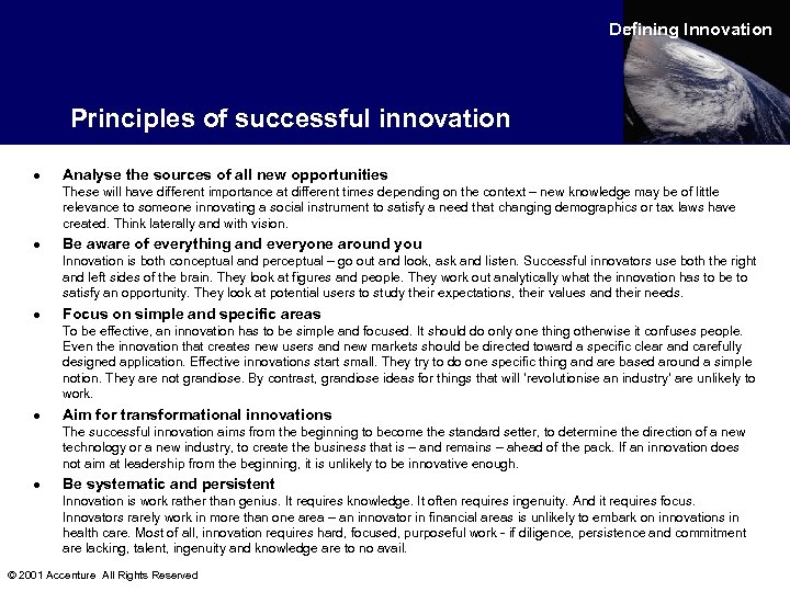 Defining Innovation Principles of successful innovation · Analyse the sources of all new opportunities