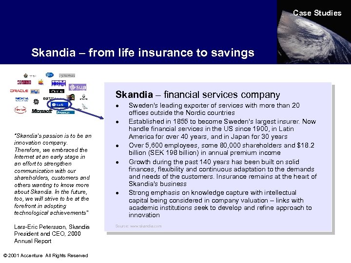 Case Studies Skandia – from life insurance to savings Skandia – financial services company