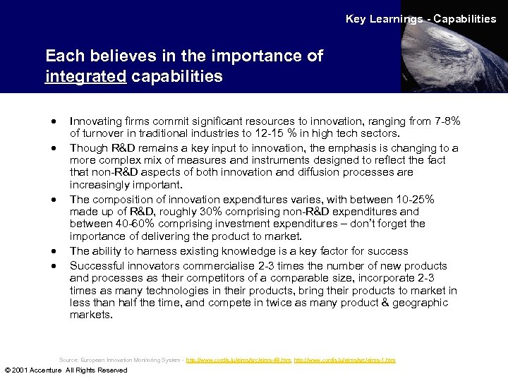 Key Learnings - Capabilities Each believes in the importance of integrated capabilities · ·