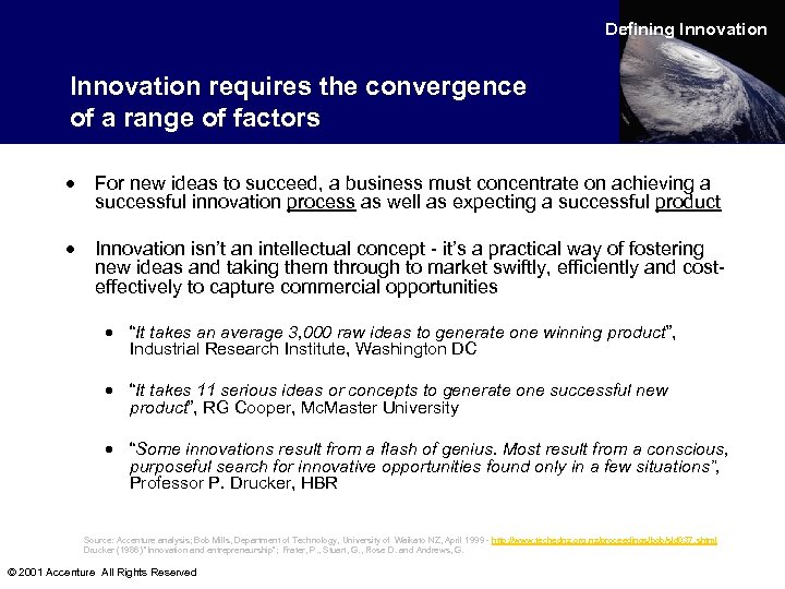 Defining Innovation requires the convergence of a range of factors · For new ideas