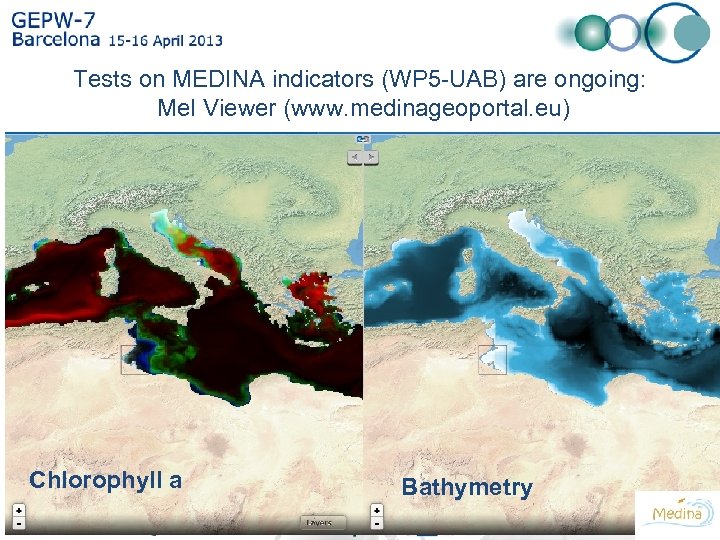 Tests on MEDINA indicators (WP 5 -UAB) are ongoing: Me. I Viewer (www. medinageoportal.