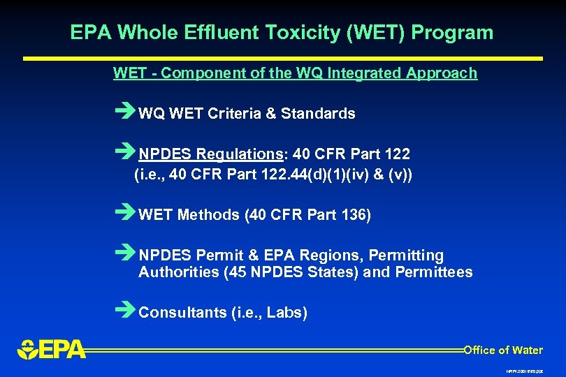 EPA Whole Effluent Toxicity (WET) Program WET - Component of the WQ Integrated Approach