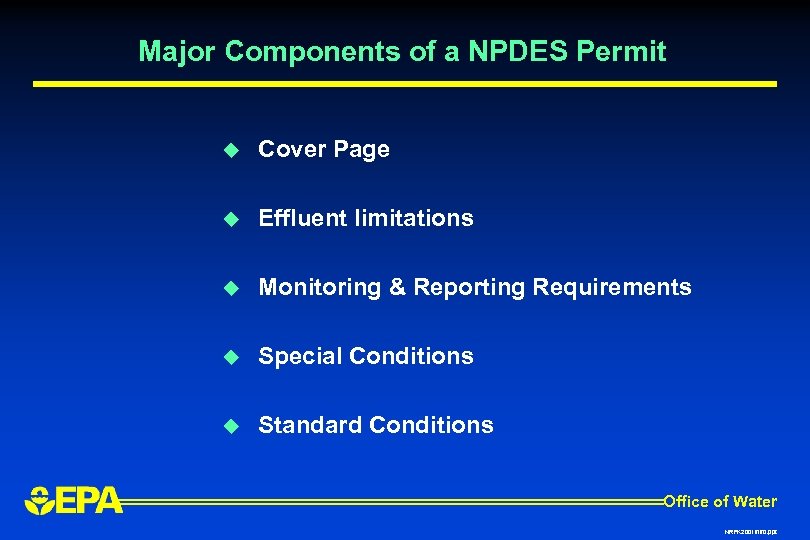Major Components of a NPDES Permit u Cover Page u Effluent limitations u Monitoring