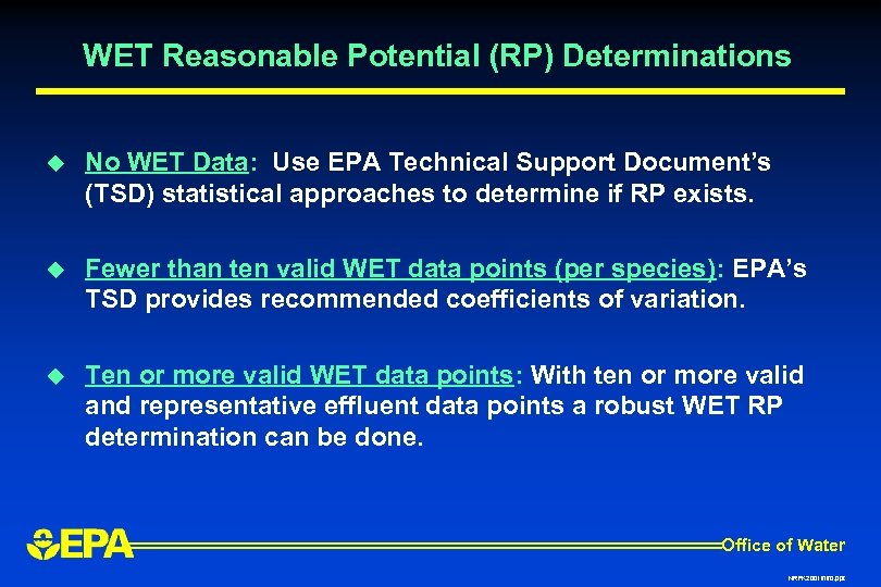 WET Reasonable Potential (RP) Determinations u No WET Data: Use EPA Technical Support Document’s