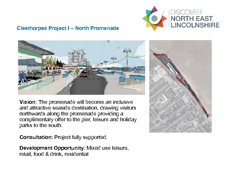 Cleethorpes Project I – North Promenade Vision: The promenade will become an inclusive and