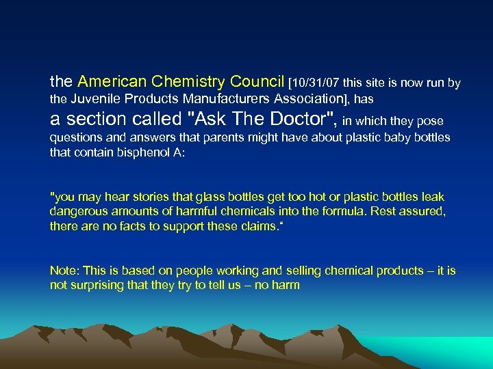 the American Chemistry Council [10/31/07 this site is now run by the Juvenile Products