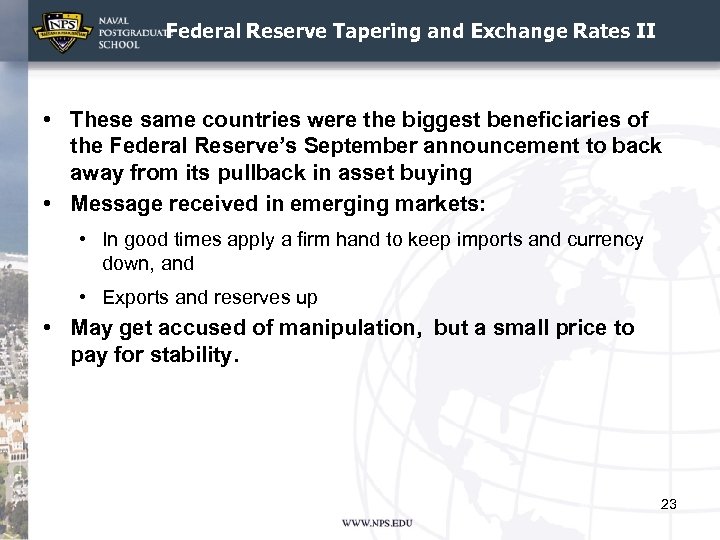 Federal Reserve Tapering and Exchange Rates II • These same countries were the biggest