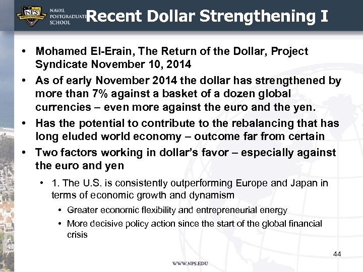 Recent Dollar Strengthening I • Mohamed El-Erain, The Return of the Dollar, Project Syndicate
