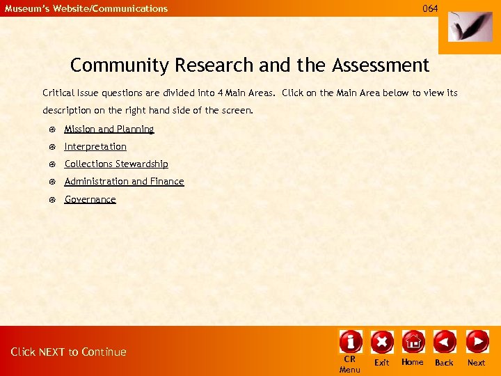 Museum’s Website/Communications 064 Community Research and the Assessment Critical Issue questions are divided into
