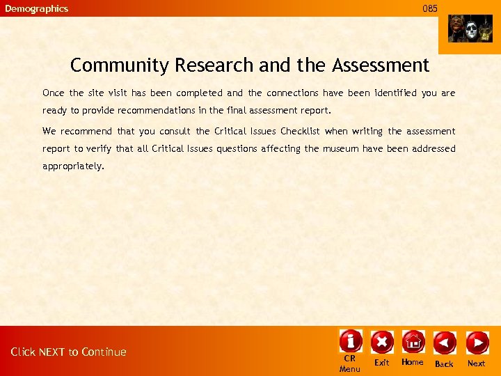 Demographics 085 Community Research and the Assessment Once the site visit has been completed