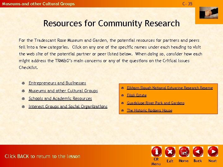 Museums and other Cultural Groups C- 35 Resources for Community Research For the Tradescant