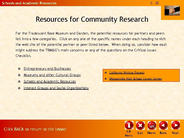 Schools and Academic Resources C- 35 Resources for Community Research For the Tradescant Rose