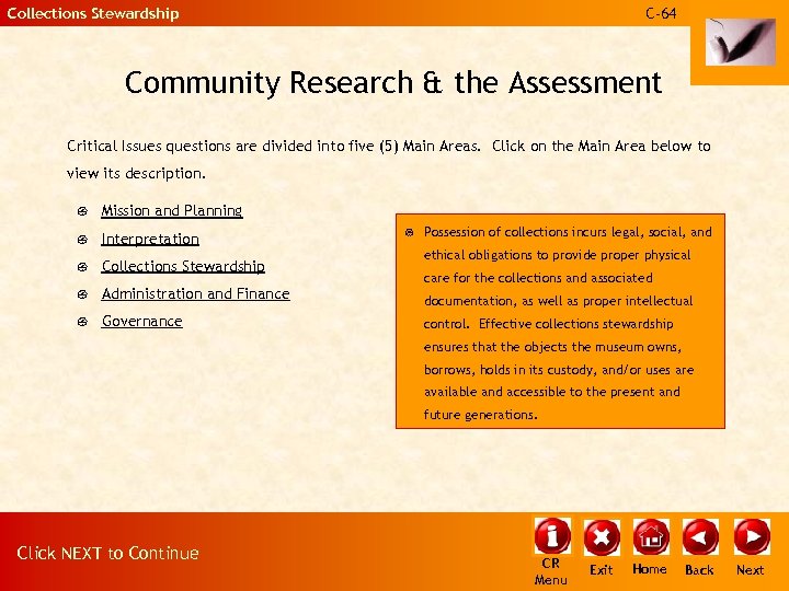 Collections Stewardship C-64 Community Research & the Assessment Critical Issues questions are divided into