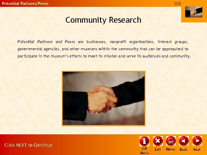 Potential Partners/Peers 030 Community Research Potential Partners and Peers are businesses, nonprofit organizations, interest