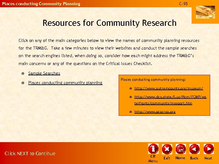 Places conducting Community Planning C-95 Resources for Community Research Click on any of the
