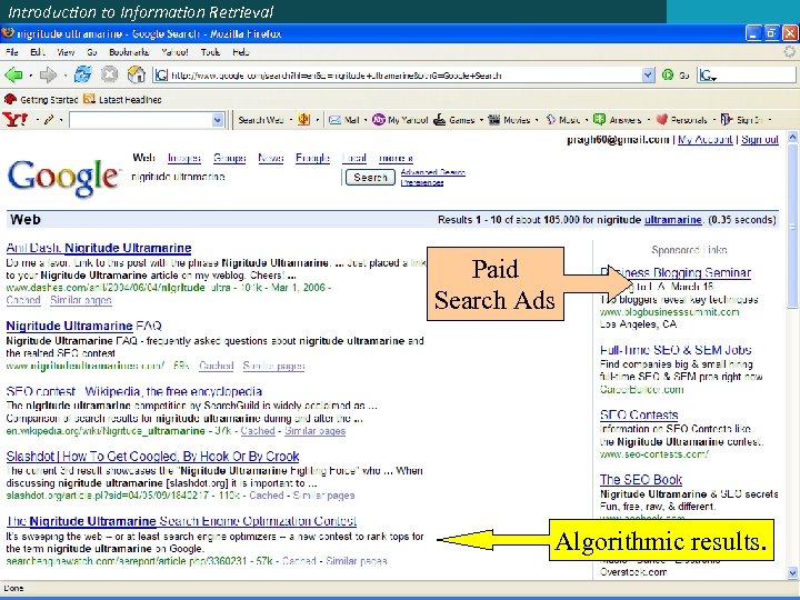 Introduction to Information Retrieval Paid Search Ads Algorithmic results. 