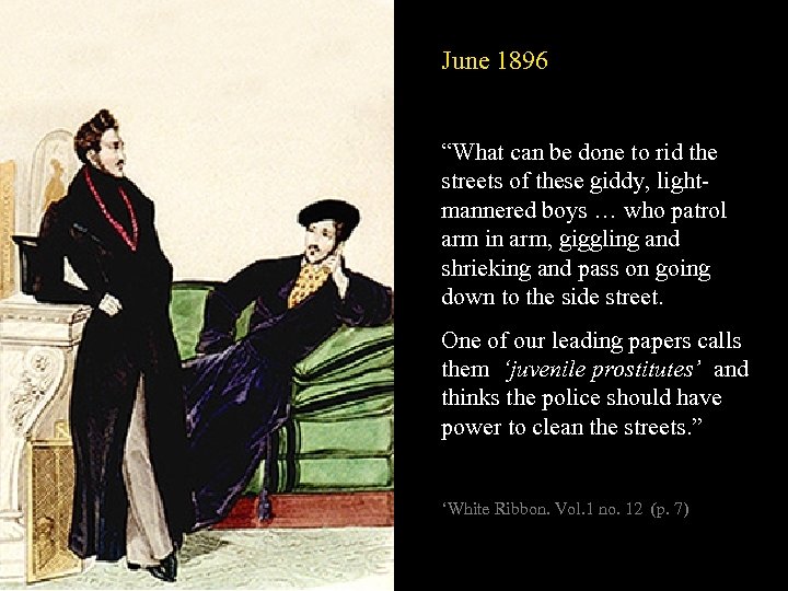 June 1896 “What can be done to rid the streets of these giddy, lightmannered