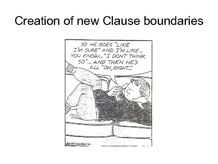 Creation of new Clause boundaries 