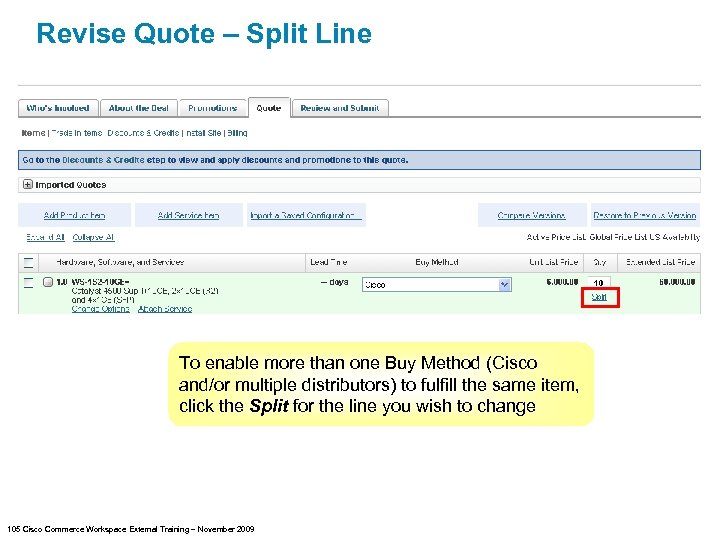 Revise Quote – Split Line To enable more than one Buy Method (Cisco and/or