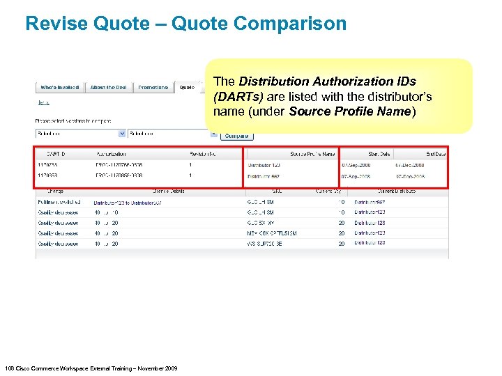 Revise Quote – Quote Comparison The Distribution Authorization IDs (DARTs) are listed with the