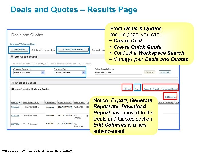 Deals and Quotes – Results Page From Deals & Quotes results page, you can: