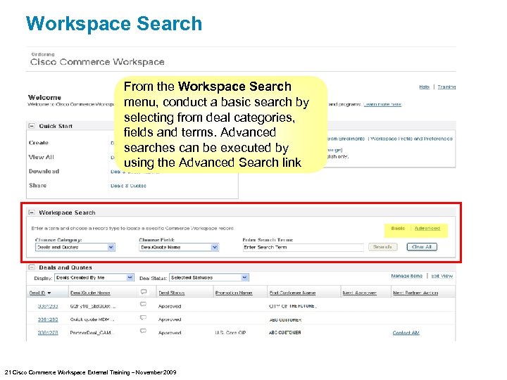 Workspace Search From the Workspace Search menu, conduct a basic search by selecting from