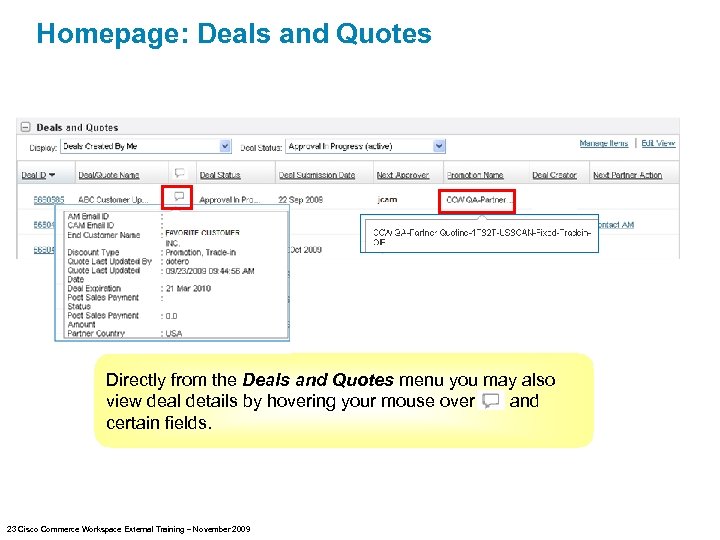 Homepage: Deals and Quotes Directly from the Deals and Quotes menu you may also