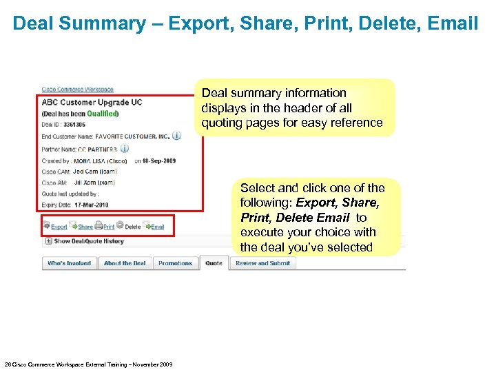 Deal Summary – Export, Share, Print, Delete, Email Deal summary information displays in the
