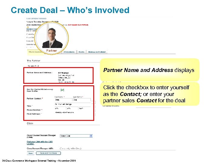 Create Deal – Who’s Involved Partner Name and Address displays Click the checkbox to