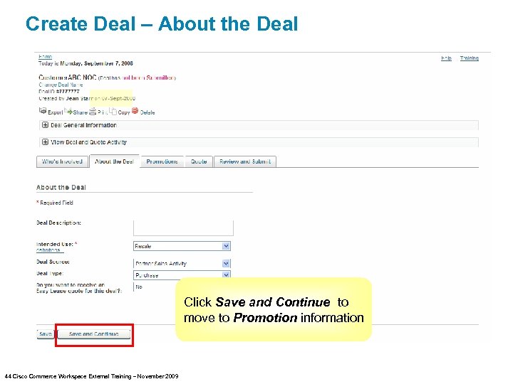 Create Deal – About the Deal Click Save and Continue to move to Promotion