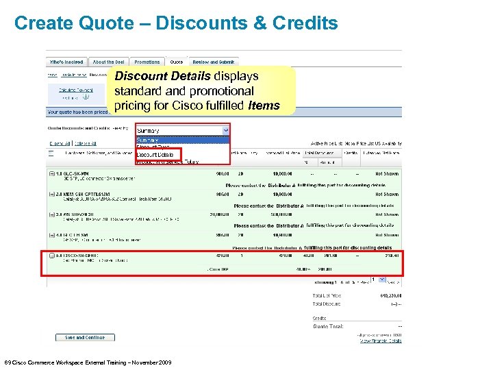 Create Quote – Discounts & Credits Discount Details displays standard and promotional pricing for