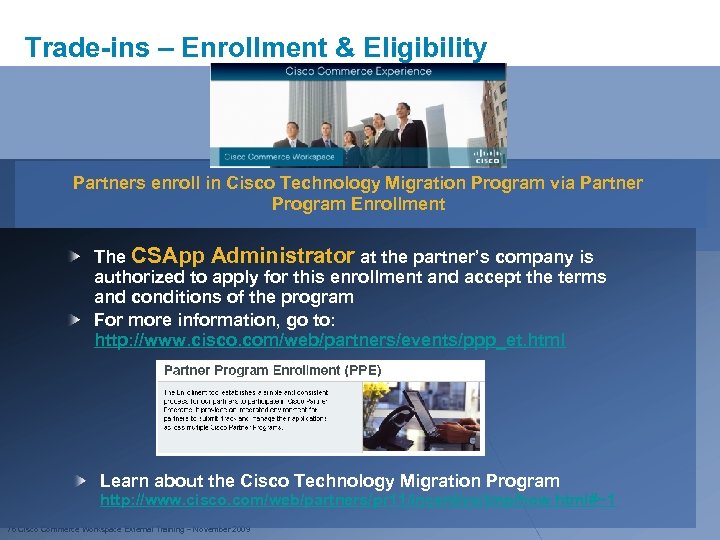 Trade-ins – Enrollment & Eligibility Partners enroll in Cisco Technology Migration Program via Partner