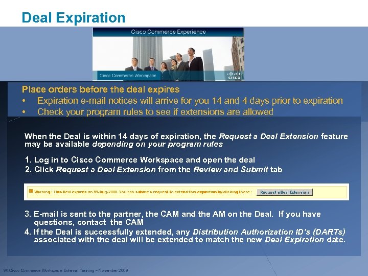 Deal Expiration Place orders before the deal expires • Expiration e-mail notices will arrive