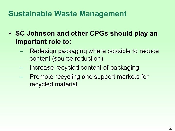 Sustainable Waste Management • SC Johnson and other CPGs should play an important role