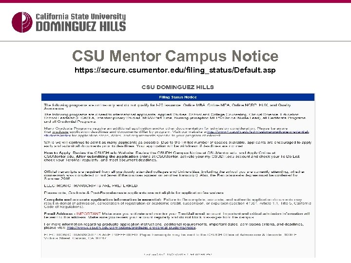 CSU Mentor Campus Notice https: //secure. csumentor. edu/filing_status/Default. asp 