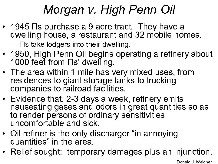 Morgan v. High Penn Oil • 1945 Πs purchase a 9 acre tract. They