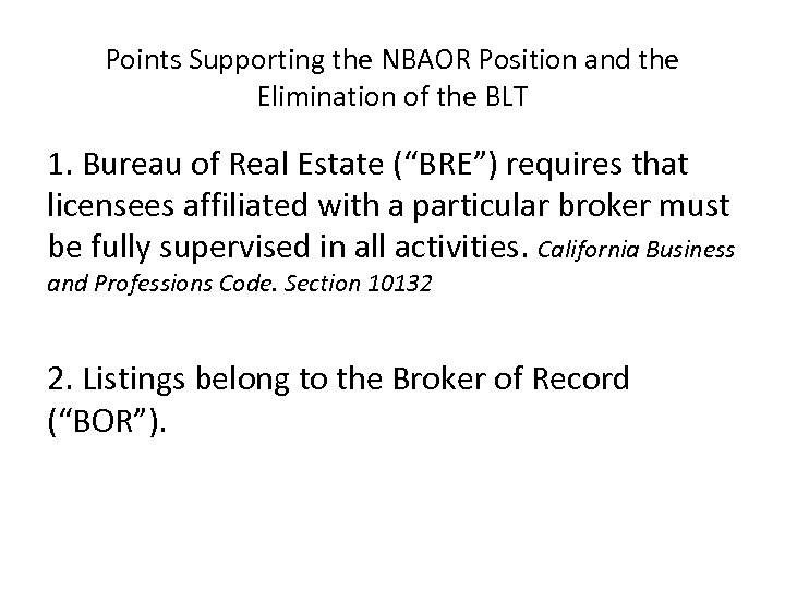 Points Supporting the NBAOR Position and the Elimination of the BLT 1. Bureau of