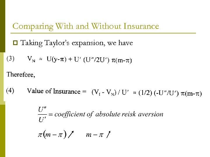 Comparing With and Without Insurance p Taking Taylor’s expansion, we have 