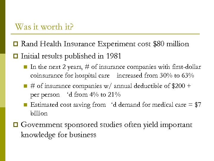 Was it worth it? Rand Health Insurance Experiment cost $80 million p Initial results