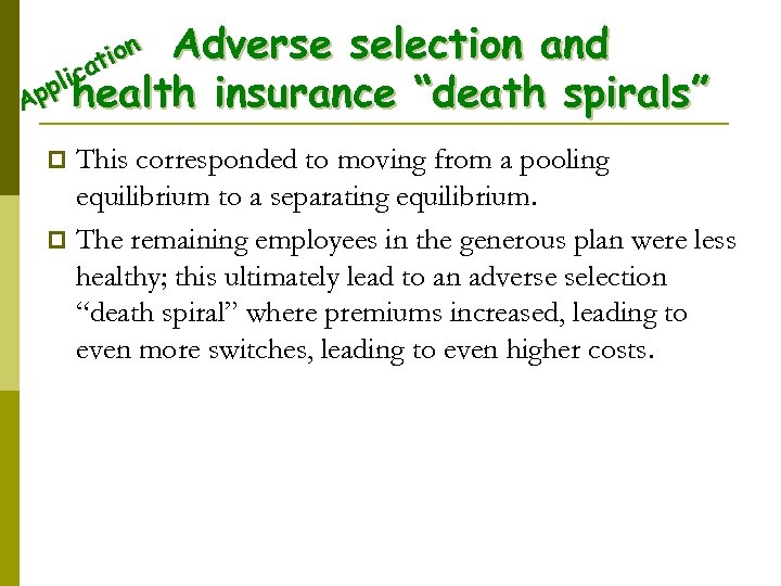 ion Adverse selection and t ica ppl health insurance “death spirals” A This corresponded