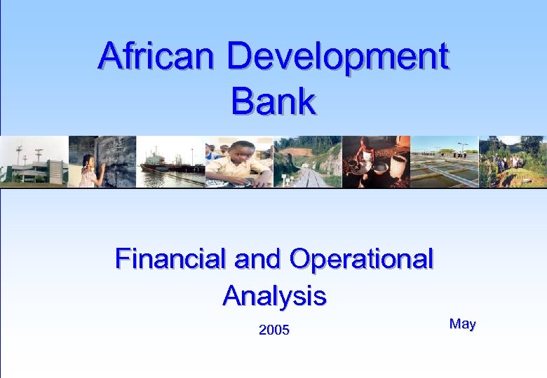 African Development Bank Financial and Operational Analysis 2005 May 