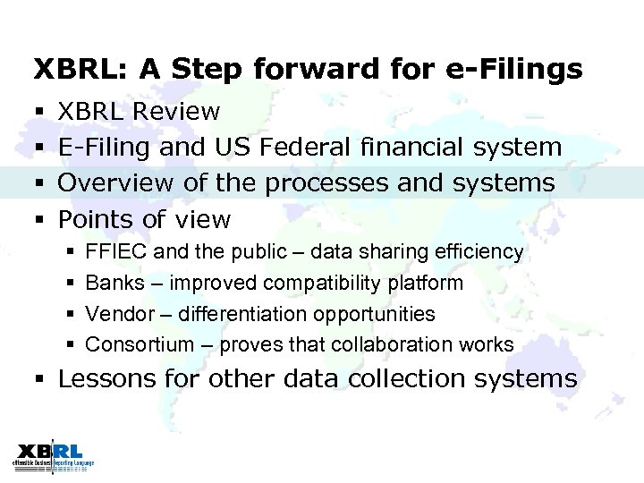 XBRL: A Step forward for e-Filings § § XBRL Review E-Filing and US Federal